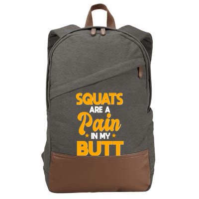 Squats Are A Pain In My Butt Gym Barbell Personal Trainer Gift Cotton Canvas Backpack