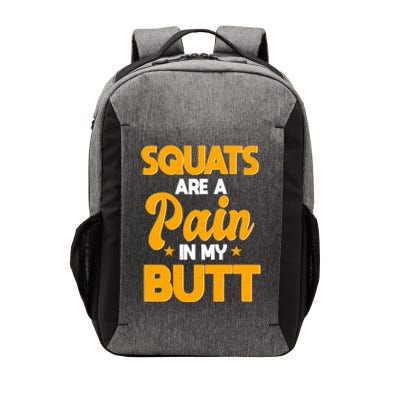 Squats Are A Pain In My Butt Gym Barbell Personal Trainer Gift Vector Backpack