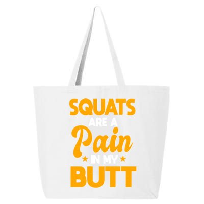 Squats Are A Pain In My Butt Gym Barbell Personal Trainer Gift 25L Jumbo Tote