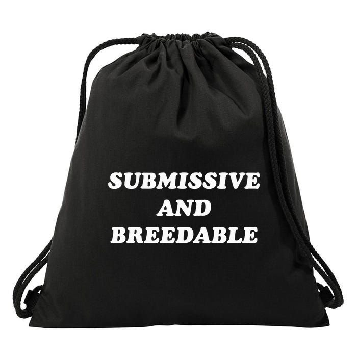 Submissive And Breedable Meme Drawstring Bag
