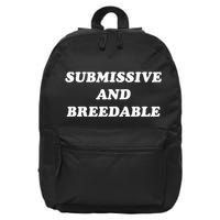 Submissive And Breedable Meme 16 in Basic Backpack