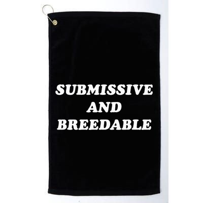 Submissive And Breedable Meme Golf Towel