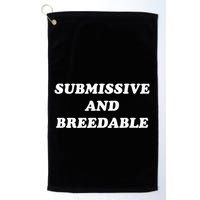 Submissive And Breedable Meme Golf Towel