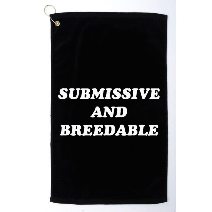 Submissive And Breedable Meme Golf Towel