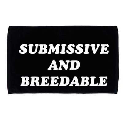 Submissive And Breedable Meme Microfiber Hand Towel