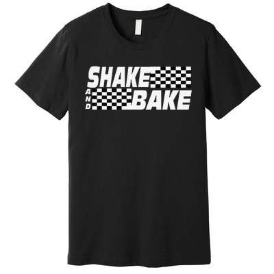 Shake And Bake Funny Family Matching Lover Dad Daughter Son Premium T-Shirt