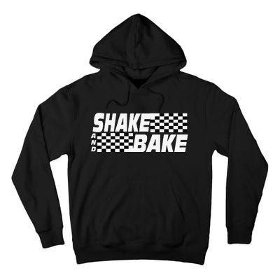 Shake And Bake Funny Family Matching Lover Dad Daughter Son Tall Hoodie