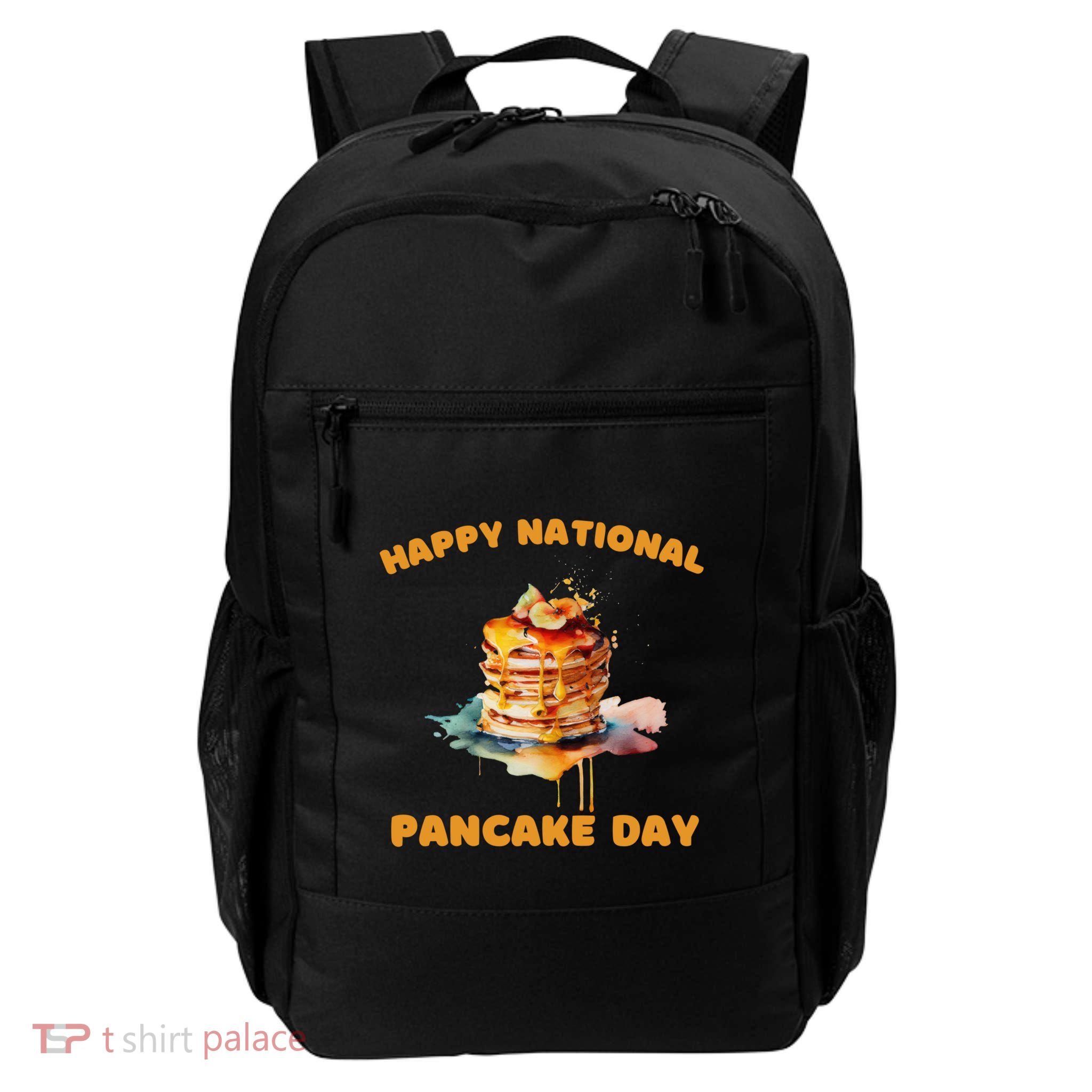 Syrup And Breakfast Happy National Pancake Day Gift Daily Commute Backpack