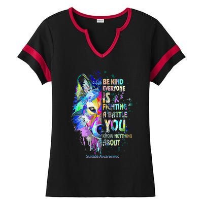 Suicide Awareness Be Kind Everyone Is Fighting A Battle Wolf Ladies Halftime Notch Neck Tee