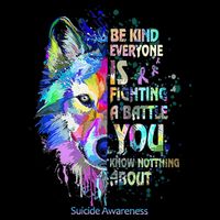 Suicide Awareness Be Kind Everyone Is Fighting A Battle Wolf 16 in Basic Backpack