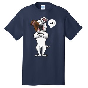 Stubborn American Bulldog Dog Funny Tall T-Shirt