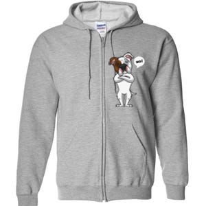 Stubborn American Bulldog Dog Funny Full Zip Hoodie