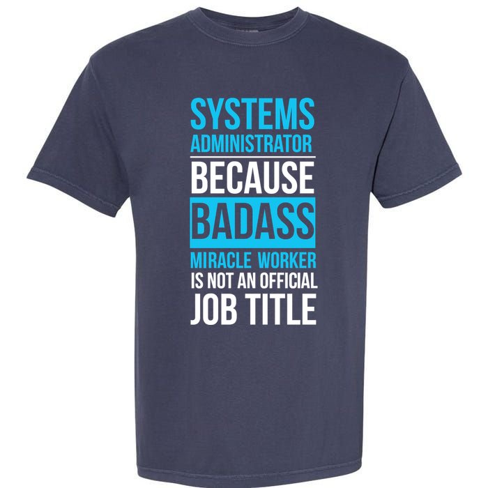 System Administrator Garment-Dyed Heavyweight T-Shirt