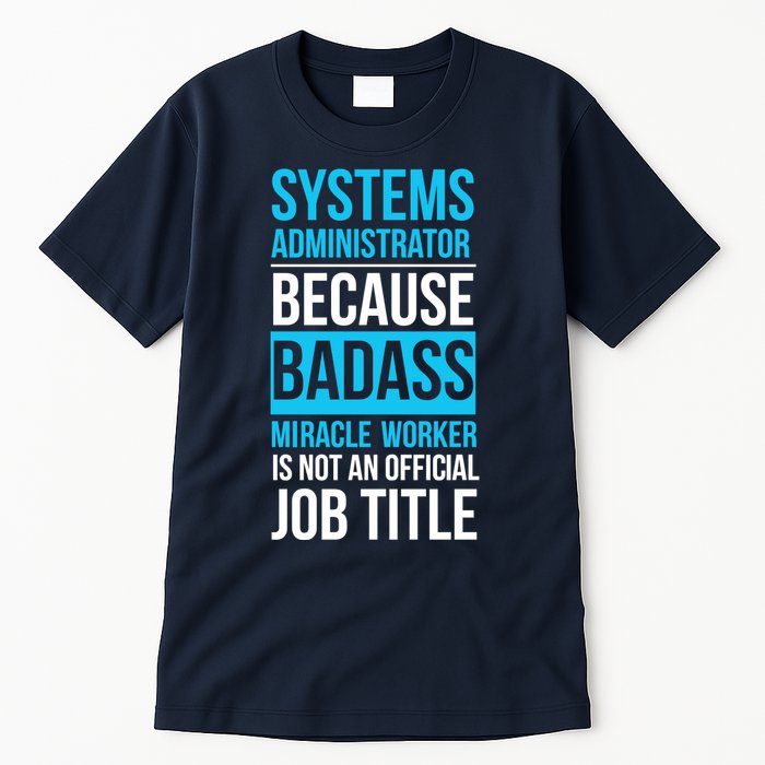System Administrator Tall T-Shirt