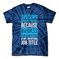 System Administrator Tie-Dye T-Shirt