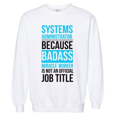 System Administrator Garment-Dyed Sweatshirt