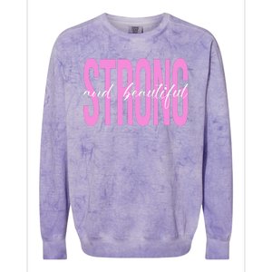 Strong And Beautiful Breast Cancer Awareness Colorblast Crewneck Sweatshirt