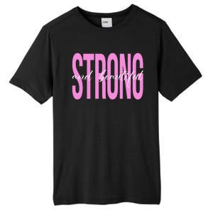 Strong And Beautiful Breast Cancer Awareness Tall Fusion ChromaSoft Performance T-Shirt