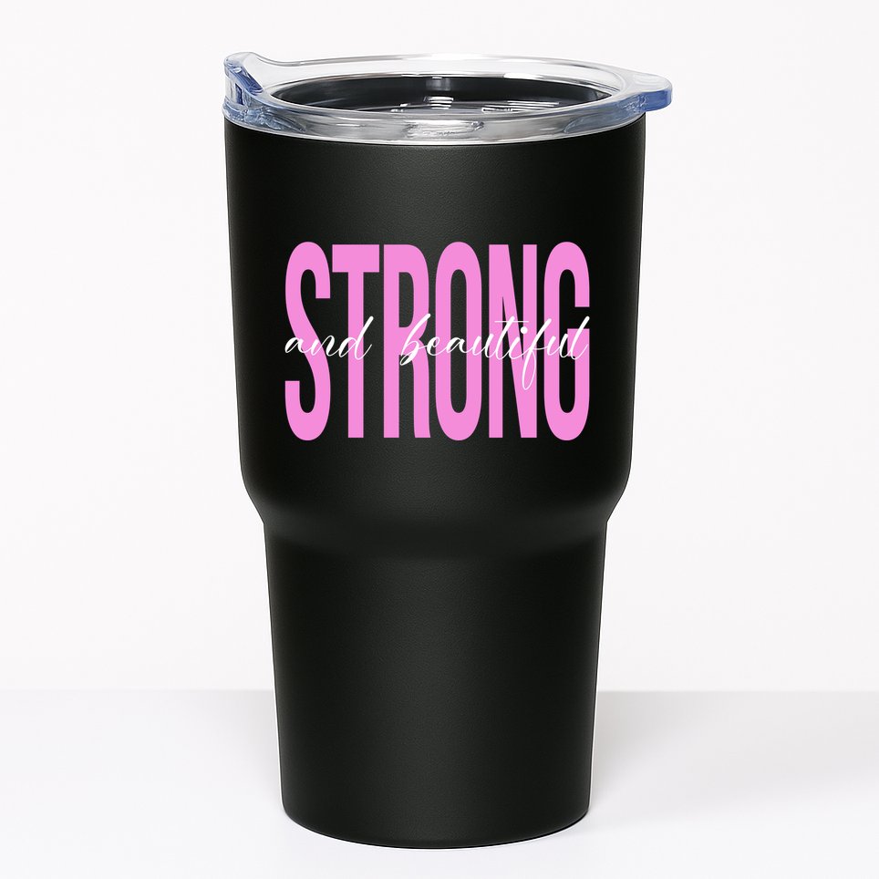 Strong And Beautiful Breast Cancer Awareness Tumbler