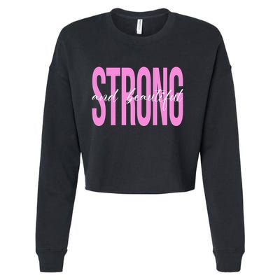 Strong And Beautiful Breast Cancer Awareness Cropped Pullover Crew