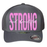 Strong And Beautiful Breast Cancer Awareness Flexfit Unipanel Trucker Cap