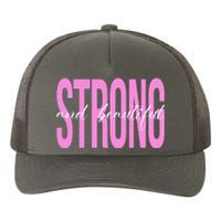 Strong And Beautiful Breast Cancer Awareness Yupoong Adult 5-Panel Trucker Hat