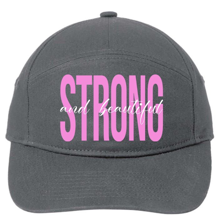 Strong And Beautiful Breast Cancer Awareness 7-Panel Snapback Hat