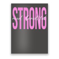 Strong And Beautiful Breast Cancer Awareness Poster