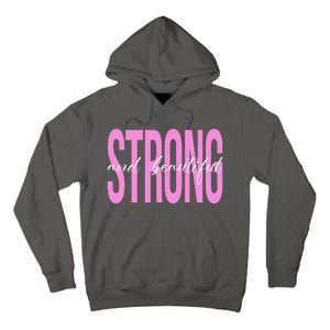 Strong And Beautiful Breast Cancer Awareness Tall Hoodie