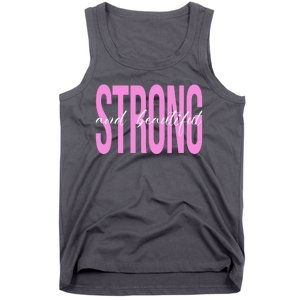 Strong And Beautiful Breast Cancer Awareness Tank Top