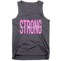 Strong And Beautiful Breast Cancer Awareness Tank Top