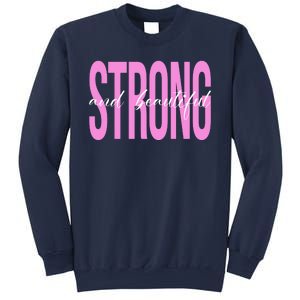 Strong And Beautiful Breast Cancer Awareness Sweatshirt