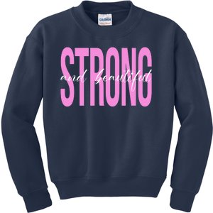 Strong And Beautiful Breast Cancer Awareness Kids Sweatshirt