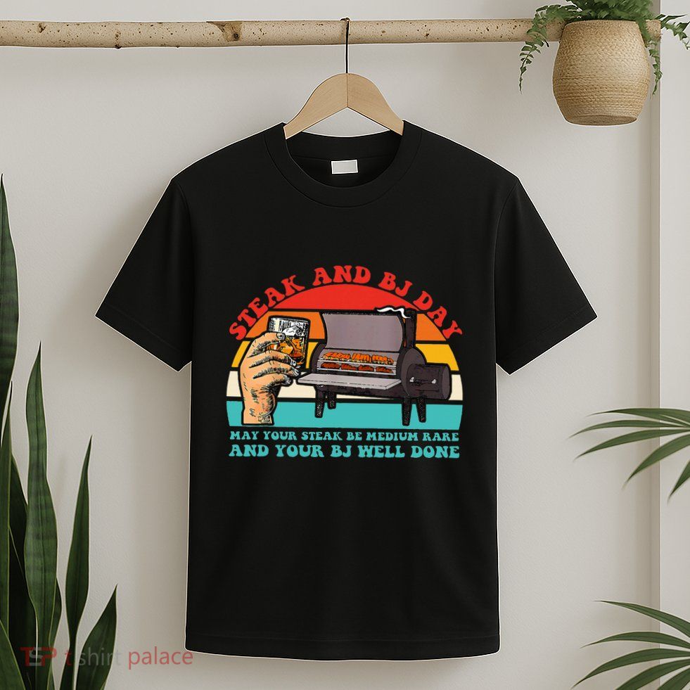Steak And Bj Day T-Shirt