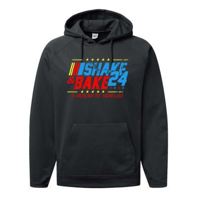 Shake And Bake 24 If Youre Not 1st Youre Last Performance Fleece Hoodie