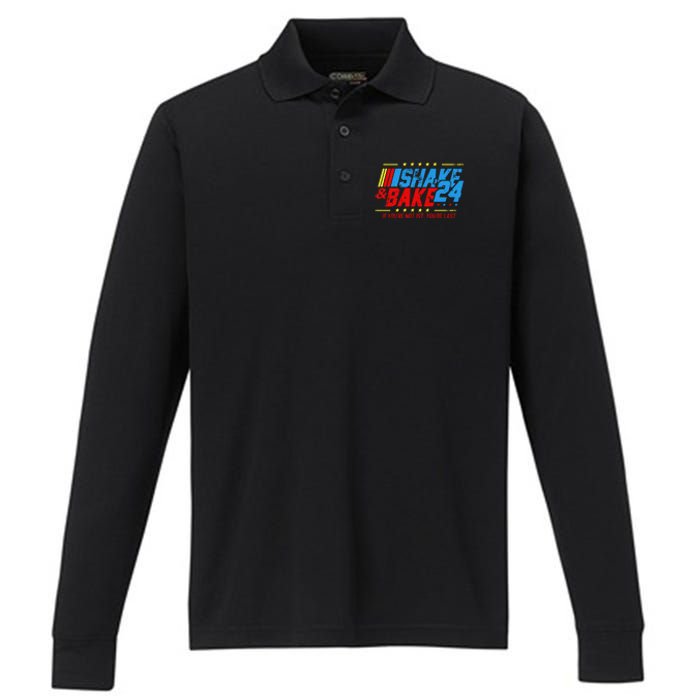 Shake And Bake 24 If Youre Not 1st Youre Last Performance Long Sleeve Polo