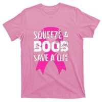 Squeeze A Boob Save A Life Breast Cancer Warrior Pink Ribbon T-Shirt