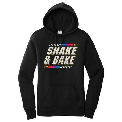 Shake And Bake Funny Racer Women's Pullover Hoodie