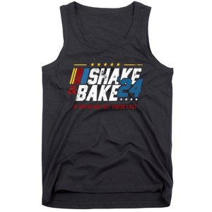 Shake And Bake 24 If YouRe Not 1st YouRe Last Tank Top