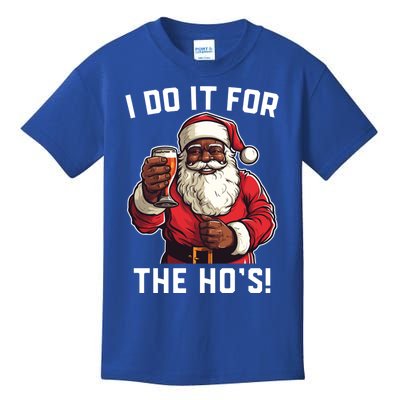 Santa And Beerfunny Christmas Xmas I Do It For The HoS Gift Kids T-Shirt