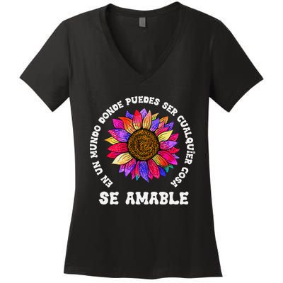 Se Amable Be Kind In Spanish Encouraging Inspiring Sunflower Women's V-Neck T-Shirt