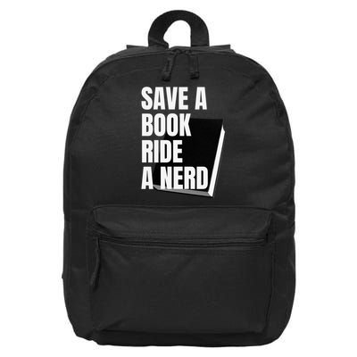 Save a book ride a nerd 16 in Basic Backpack