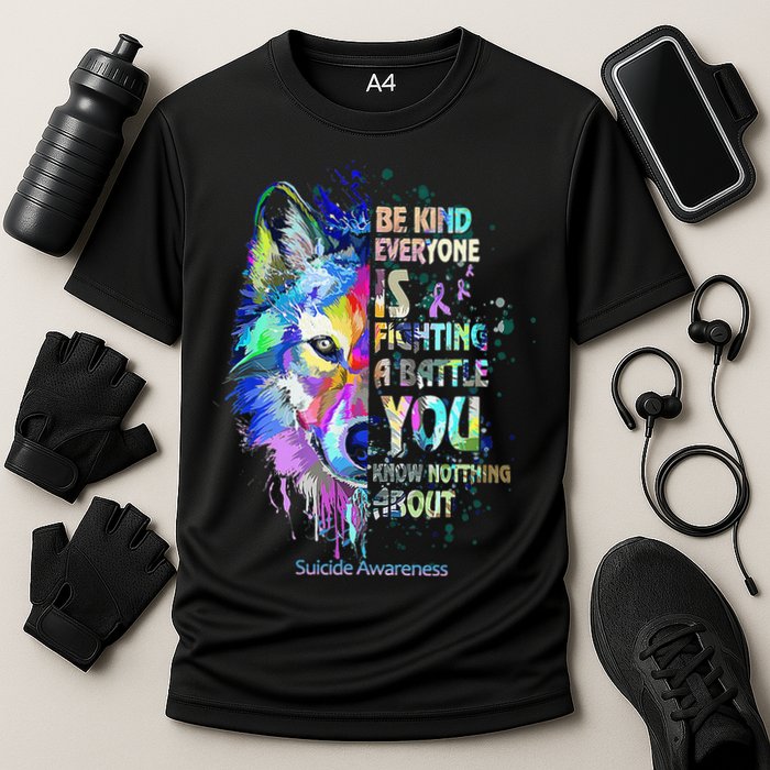 Suicide Awareness Be Kind Everyone Is Fighting A Battle Wolf Cooling Performance Crew T-Shirt