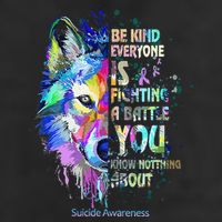Suicide Awareness Be Kind Everyone Is Fighting A Battle Wolf 11oz C Handle Ceramic Mug