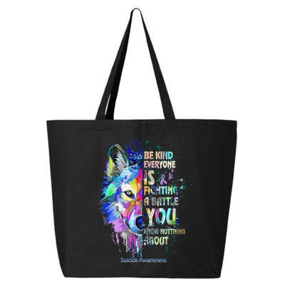 Suicide Awareness Be Kind Everyone Is Fighting A Battle Wolf 25L Jumbo Tote