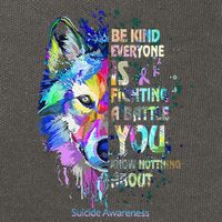 Suicide Awareness Be Kind Everyone Is Fighting A Battle Wolf Cotton Canvas Backpack