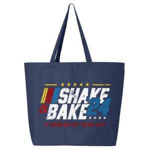 Shake And Bake 24 If YouRe Not 1st YouRe Last 25L Jumbo Tote