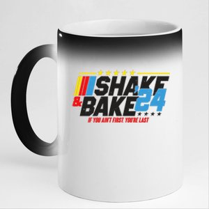 Shake And Bake If You Aint First Youre Last 11oz Black Color Changing Mug