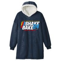 Shake And Bake If You Aint First Youre Last Hooded Wearable Blanket