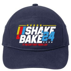 Shake And Bake If You Aint First Youre Last 7-Panel Snapback Hat